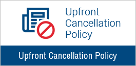 Upfront Cancellation Policy